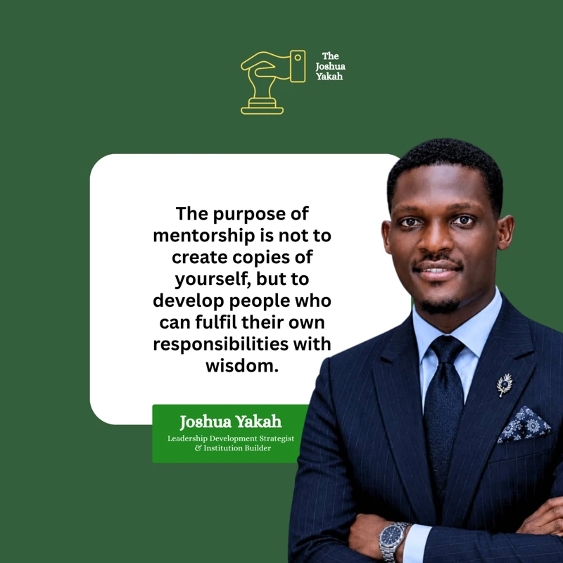 Quote card — The purpose of mentorship is not to create copies of yourself, but to develop people who can fulfil their own responsibilities with wisdom